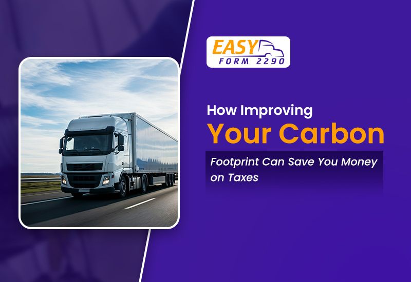 How Improving Your Carbon Footprint Can Save You Money on Taxes