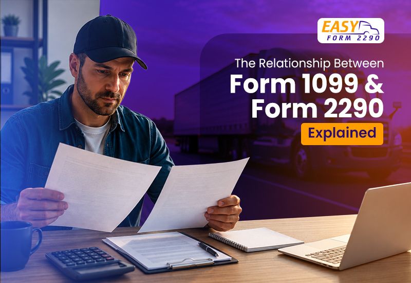 The Relationship Between Form 1099 and Form 2290 Explained