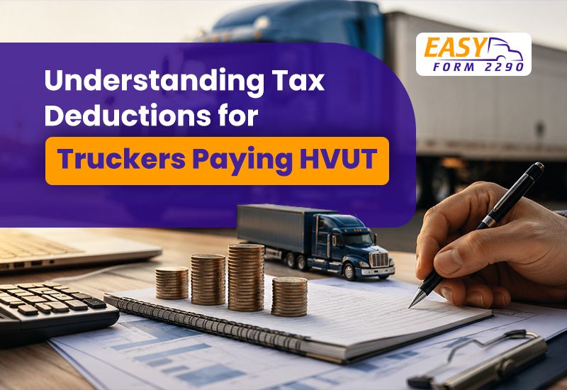 Understanding Tax Deductions For Truckers Paying HVUT